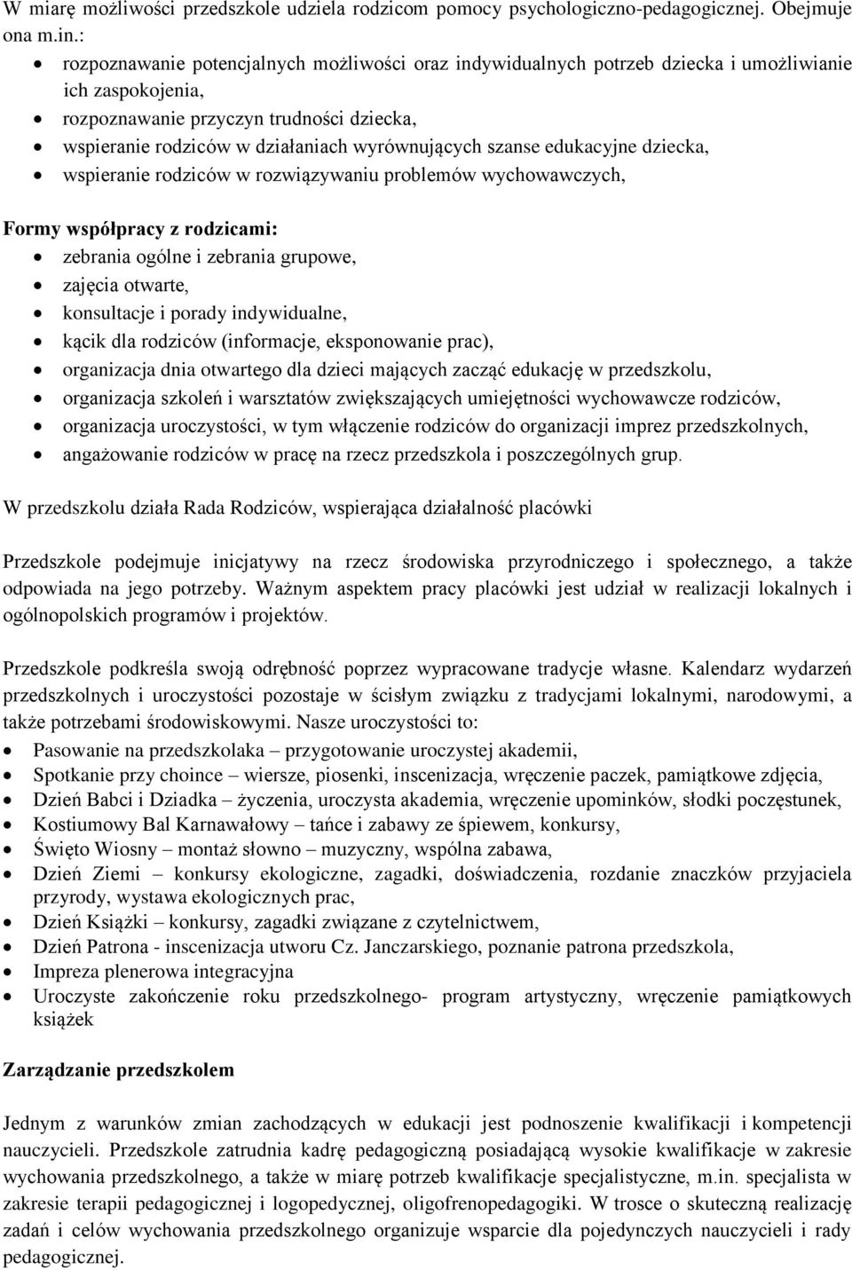 szanse edukacyjne dziecka, wspieranie rodziców w rozwiązywaniu problemów wychowawczych, Formy współpracy z rodzicami: zebrania ogólne i zebrania grupowe, zajęcia otwarte, konsultacje i porady