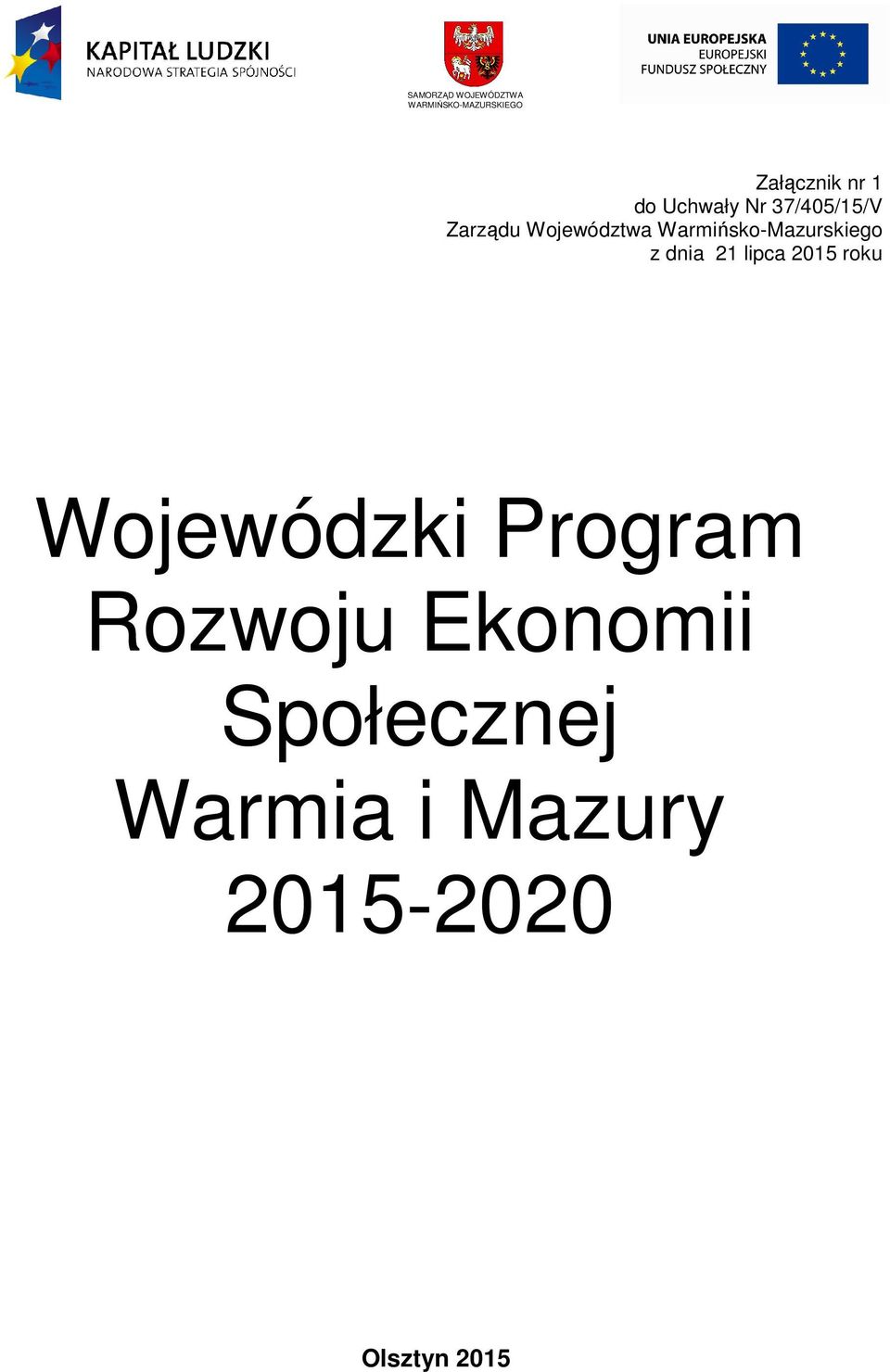 Warmińsko-Mazurskiego z dnia 21 lipca 2015 roku Wojewódzki