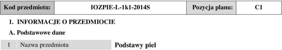 studiów I rok, I semestr 7 Specjalność - Jednostka prowadząca 8 Instytut Ochrony Zdrowia, Zakład Pielęgniarstwa kierunek studiów 9 Liczba punktów ECTS 9 ECTS dr Małgorzata Lesińska-Sawicka, Imię i