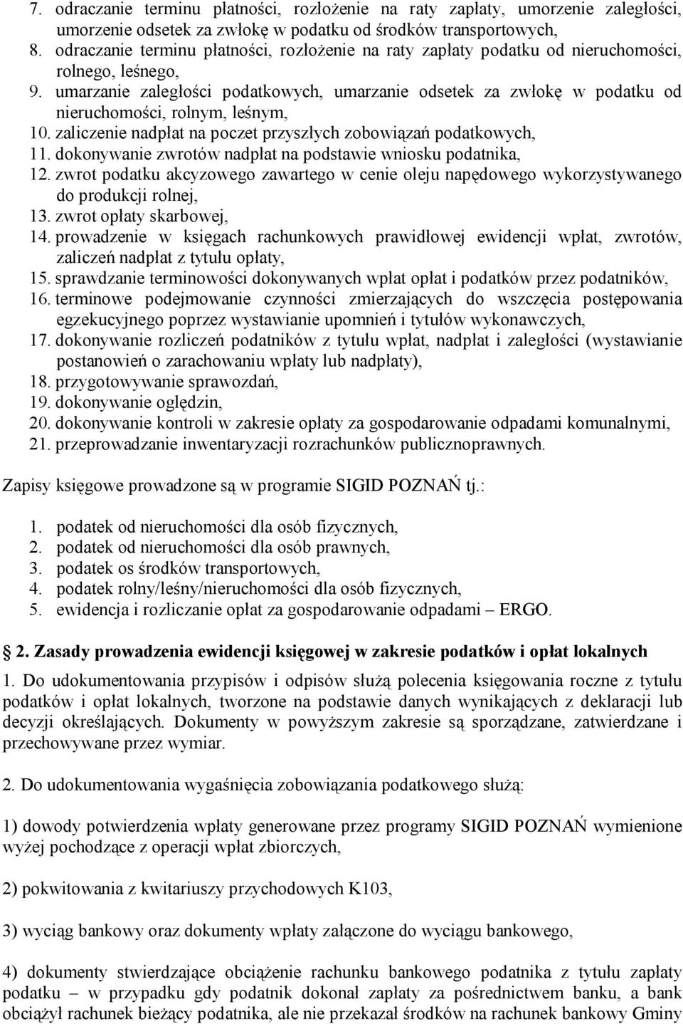 umarzanie zaległości podatkowych, umarzanie odsetek za zwłokę w podatku od nieruchomości, rolnym, leśnym, 10. zaliczenie nadpłat na poczet przyszłych zobowiązań podatkowych, 11.