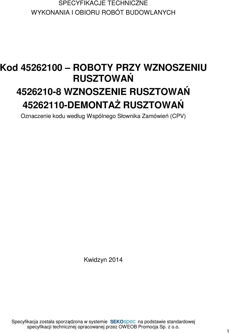 4526210-8 WZNOSZENIE RUSZTOWAŃ 45262110-DEMONTAŻ RUSZTOWAŃ