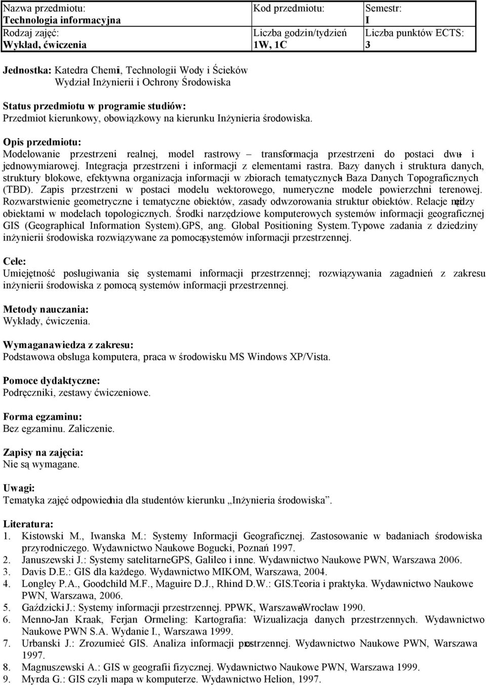 Bazy danych i struktura danych, struktury blokowe, efektywna organizacja informacji w zbiorach tematycznych - Baza Danych Topograficznych (TBD).