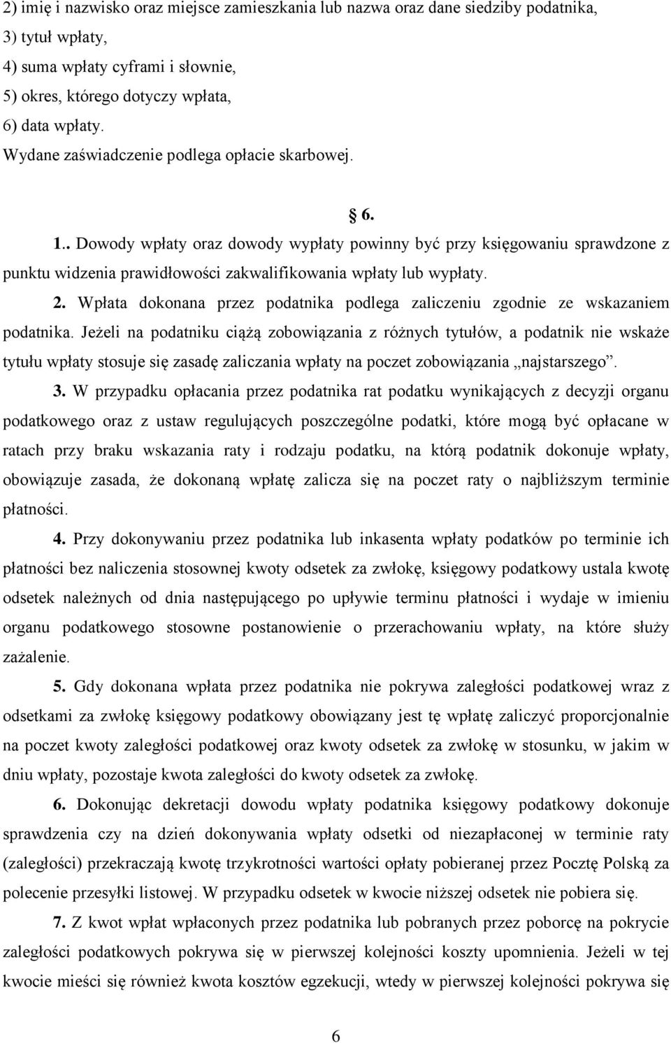 Wpłata dokonana przez podatnika podlega zaliczeniu zgodnie ze wskazaniem podatnika.