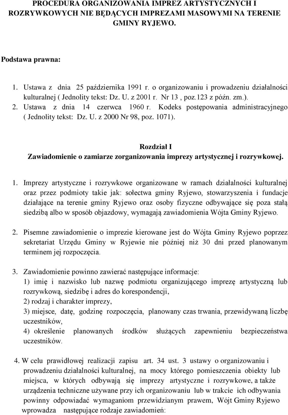 Kodeks postępowania administracyjnego ( Jednolity tekst: Dz. U. z 2000 Nr 98, poz. 10