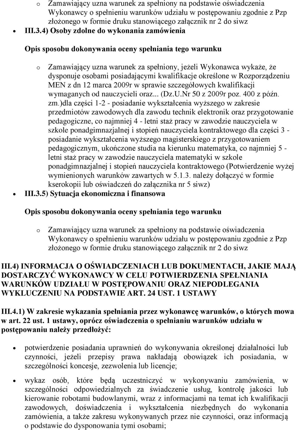 2009r w sprawie szczegółowych kwalifikacji wymaganych od nauczycieli oraz... (Dz.U.Nr 50 z 2009r poz. 400 z późn. zm.