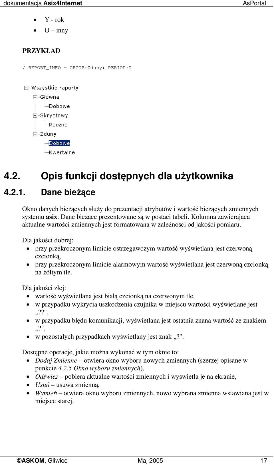 Kolumna zawierająca aktualne wartości zmiennych jest formatowana w zależności od jakości pomiaru.