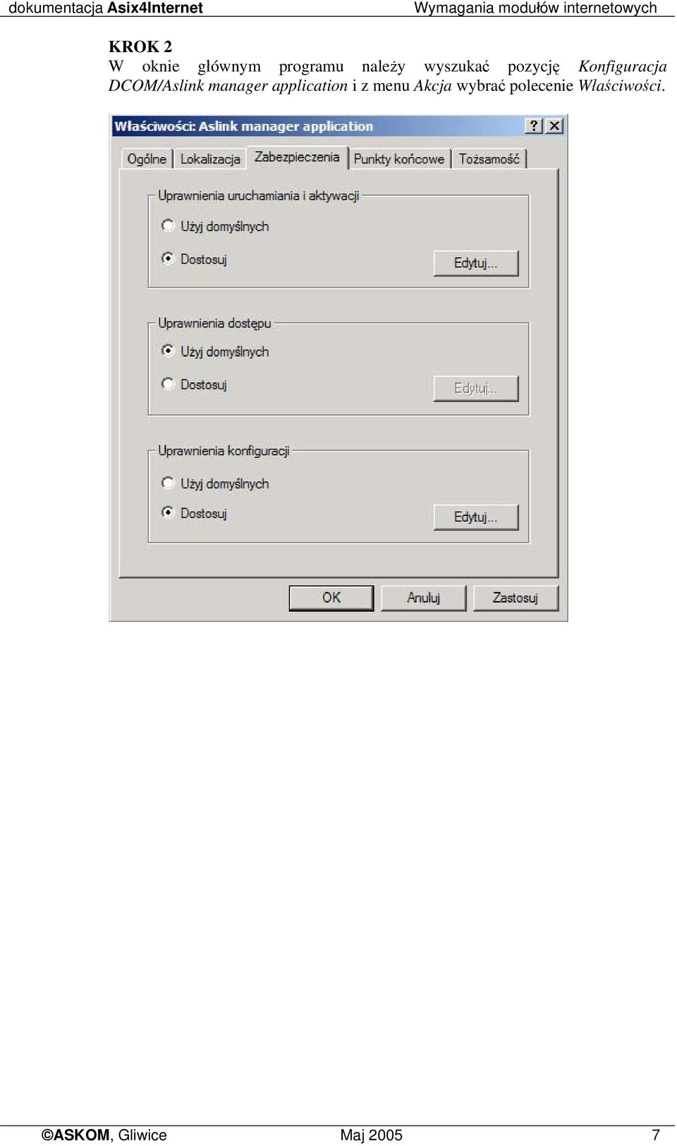 Konfiguracja DCOM/Aslink manager application i z menu Akcja