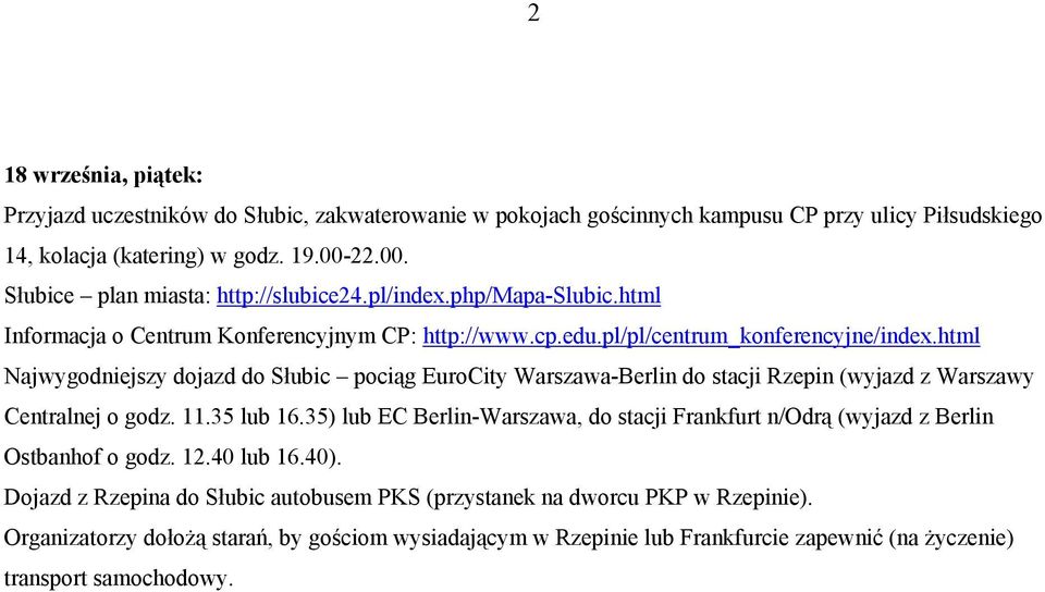 html Najwygodniejszy dojazd do Słubic pociąg EuroCity Warszawa-Berlin do stacji Rzepin (wyjazd z Warszawy Centralnej o godz. 11.35 lub 16.