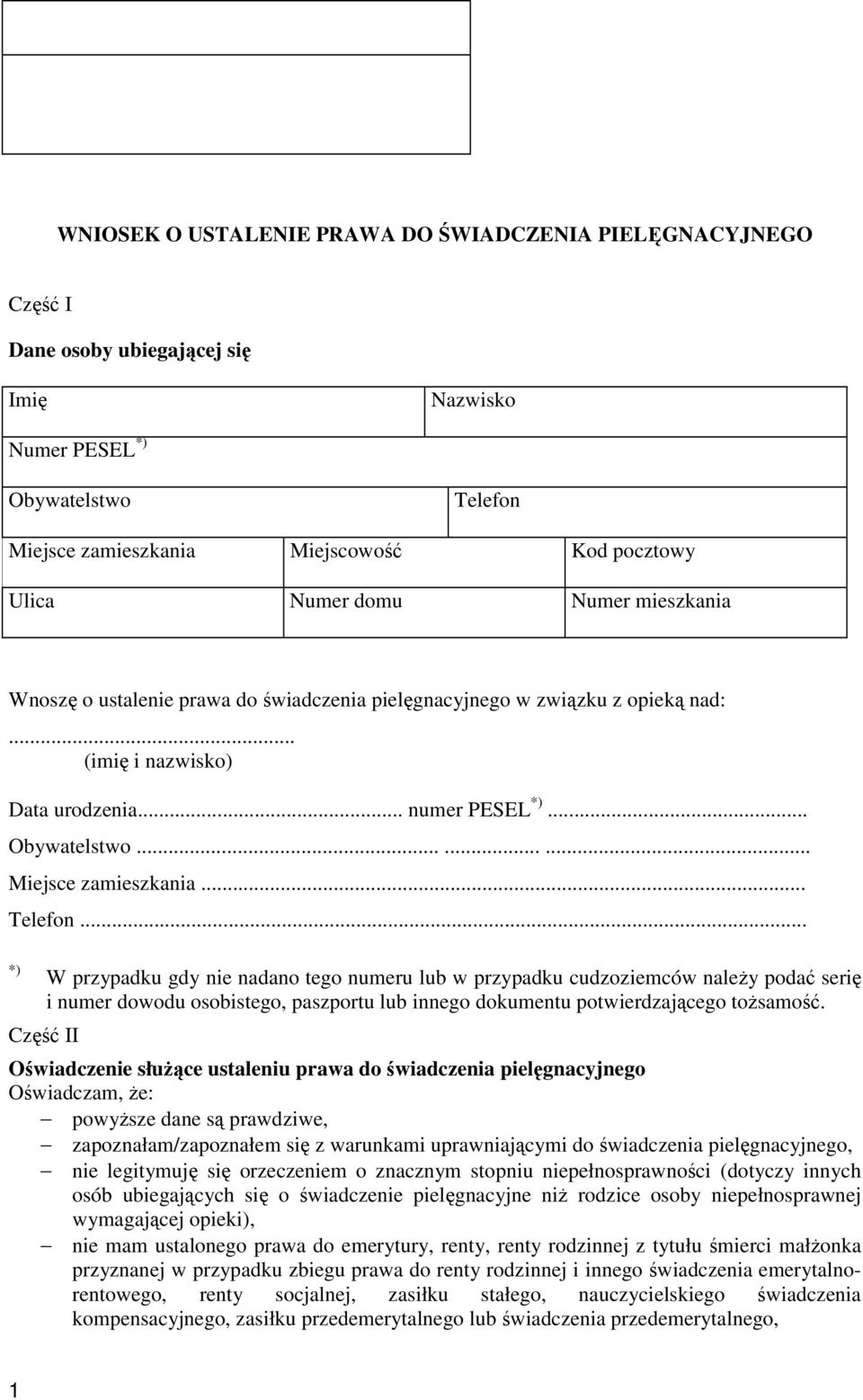 .. Telefon... *) W przypadku gdy nie nadano tego numeru lub w przypadku cudzoziemców naleŝy podać serię i numer dowodu osobistego, paszportu lub innego dokumentu potwierdzającego toŝsamość.