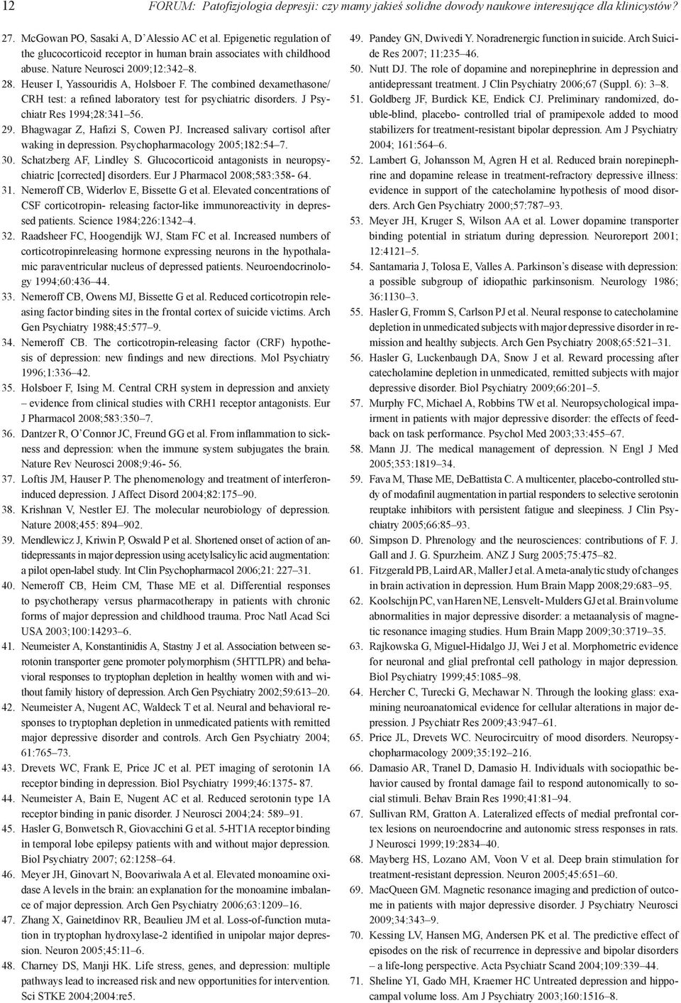 The combined dexamethasone/ CRH test: a refined laboratory test for psychiatric disorders. J Psychiatr Res 1994;28:341 56. 29. Bhagwagar Z, Hafizi S, Cowen PJ.