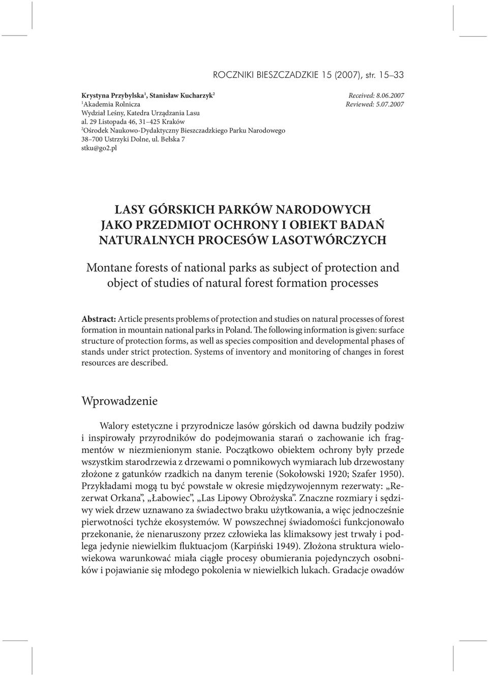 pl Lasy górskich parków narodowych jako przedmiot ochrony i obiekt badań naturalnych procesów lasotwórczych Montane forests of national parks as subject of protection and object of studies of natural