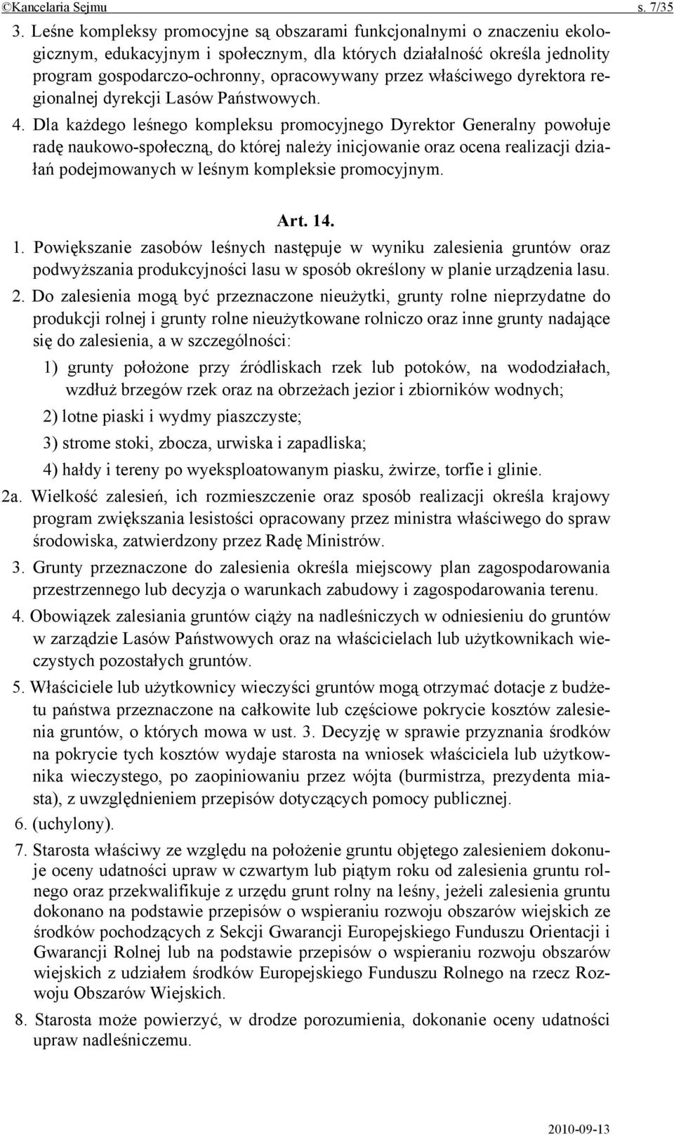 właściwego dyrektora regionalnej dyrekcji Lasów Państwowych. 4.