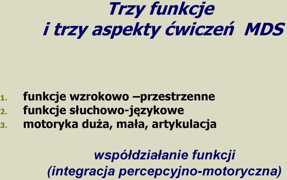 funkcje słuchowo-językowe 3.