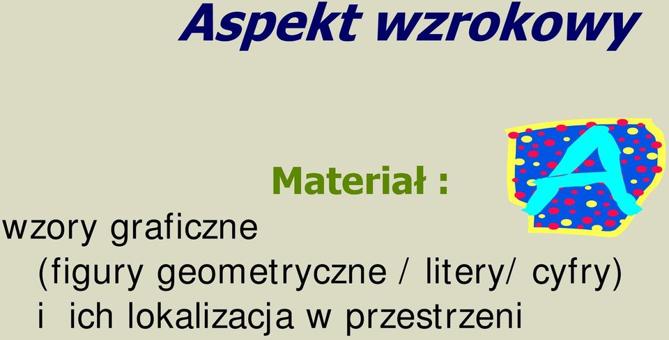 geometryczne / litery/