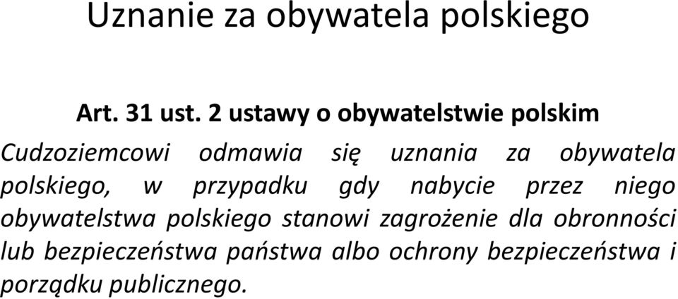 obywatela polskiego, w przypadku gdy nabycie przez niego obywatelstwa