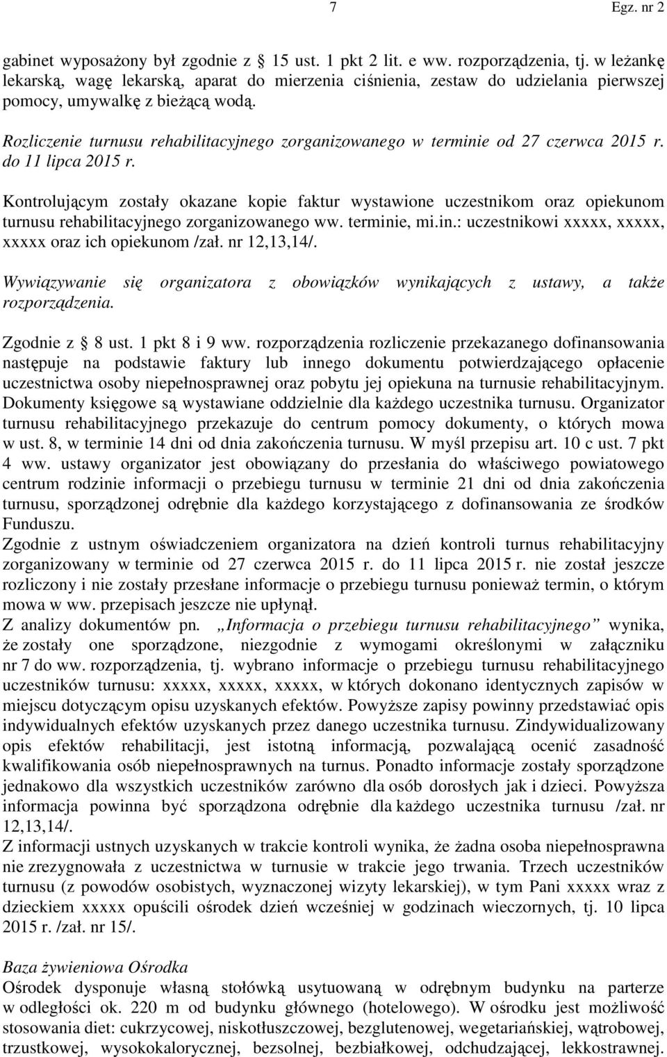 Rozliczenie turnusu rehabilitacyjnego zorganizowanego w terminie od 27 czerwca 2015 r. do 11 lipca 2015 r.