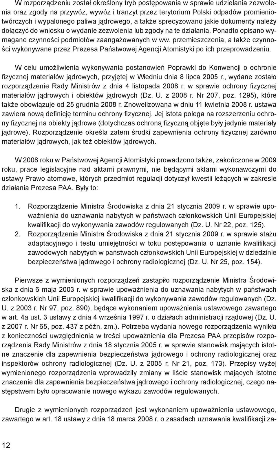 przemieszczenia, a także czynności wykonywane przez Prezesa Państwowej Agencji Atomistyki po ich przeprowadzeniu.