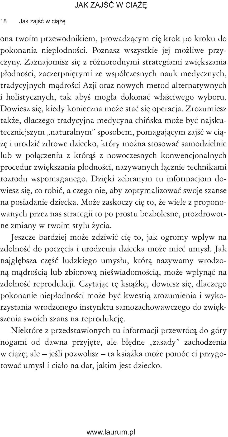 abyś mogła dokonać właściwego wyboru. Dowiesz się, kiedy konieczna może stać się operacja.