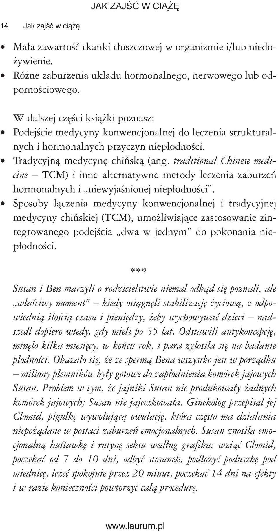 traditional Chinese medicine TCM) i inne alternatywne metody leczenia zaburzeń hormonalnych i niewyjaśnionej niepłodności.