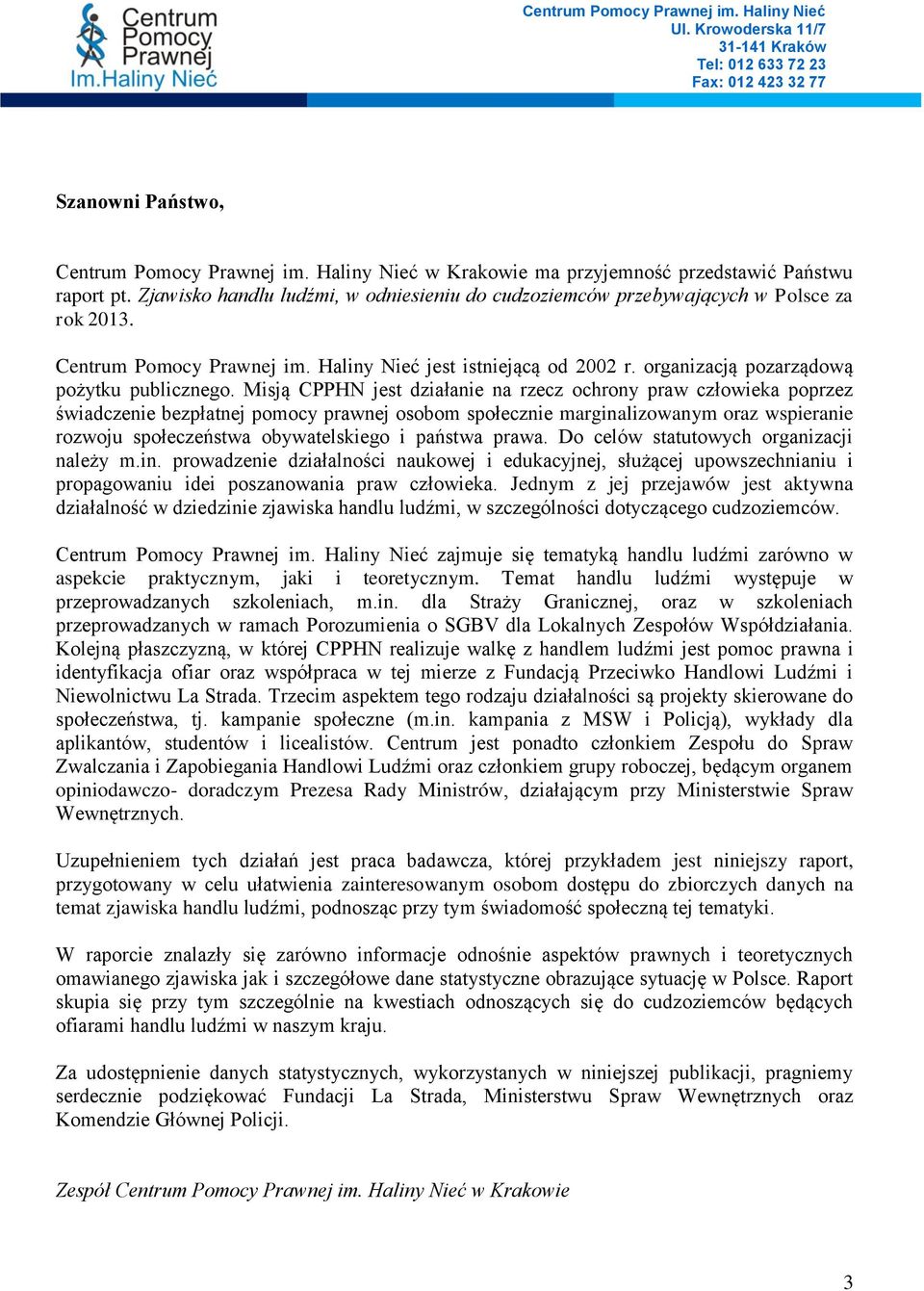 organizacją pozarządową pożytku publicznego.