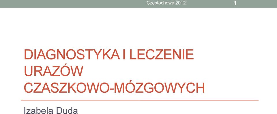 LECZENIE URAZÓW