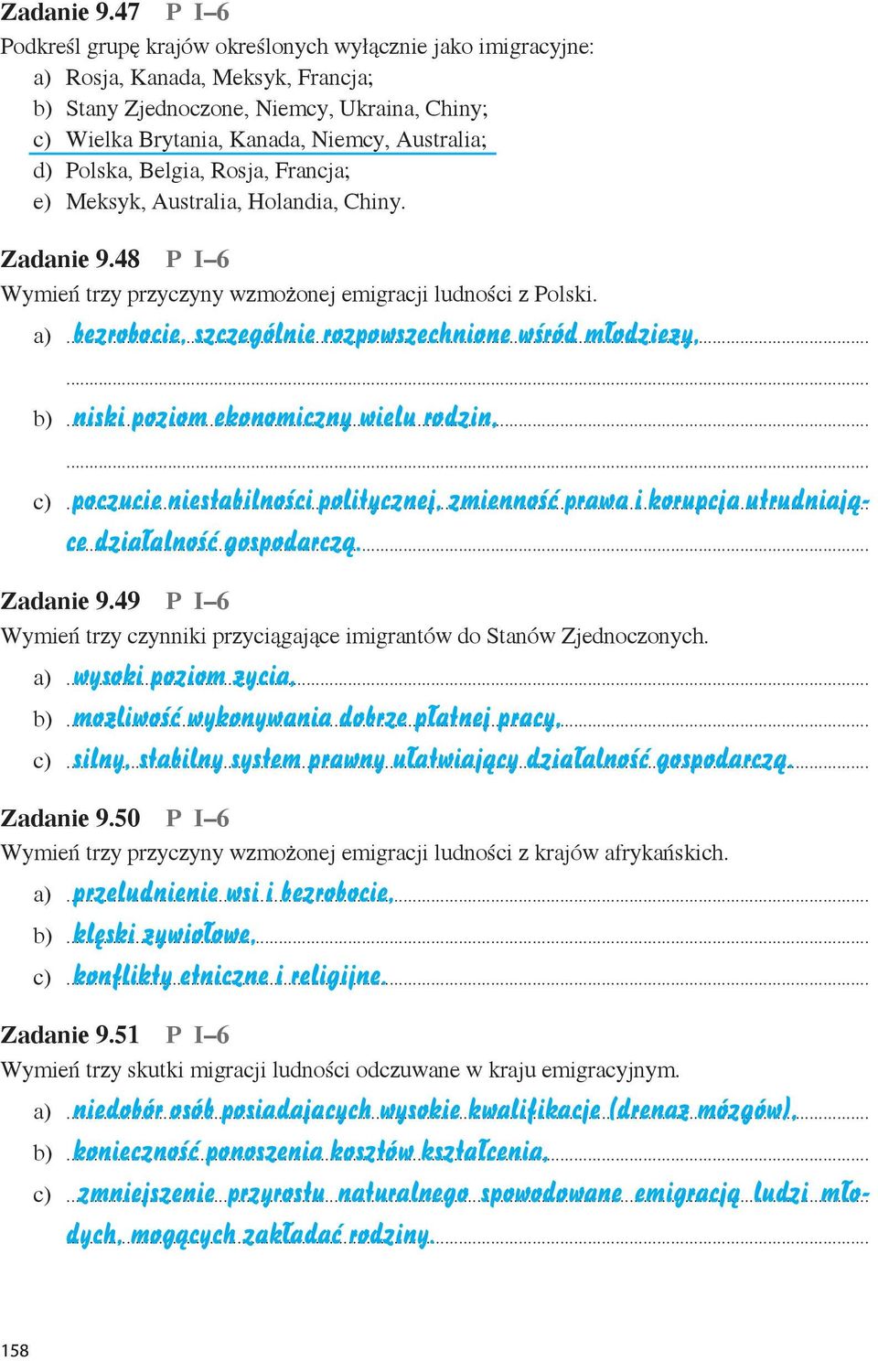 d) Polska, Belgia, Rosja, Francja; e) Meksyk, Australia, Holandia, Chiny. 48 P I 6 Wymień trzy przyczyny wzmożonej emigracji ludności z Polski.