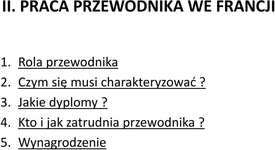 Czym się musi charakteryzować? 3.