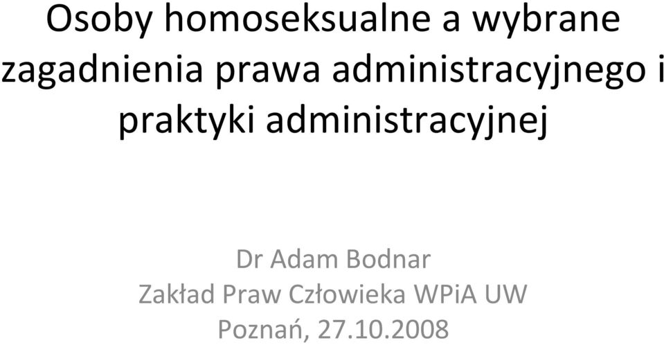 praktyki administracyjnej Dr Adam