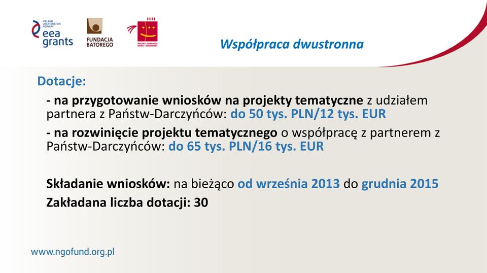 EUR - na rozwinięcie projektu tematycznego o współpracę z partnerem z Państw-Darczyńców: