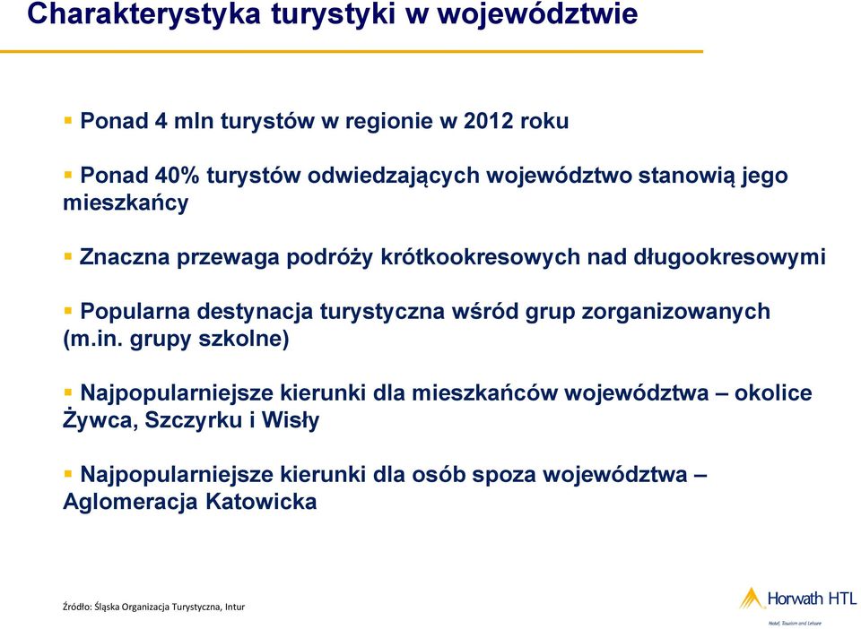 turystyczna wśród grup zorganizowanych (m.in.