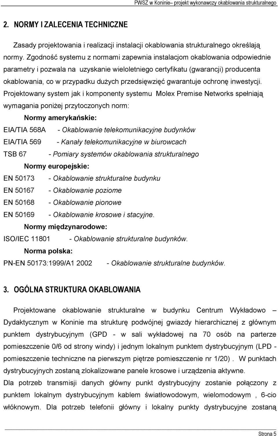 przedsięwzięć gwarantuje ochronę inwestycji.