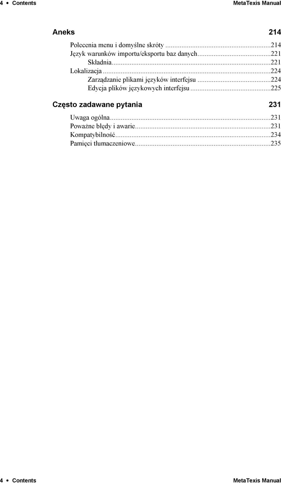 ..224 Zarządzanie plikami języków interfejsu...224 Edycja plików językowych interfejsu.