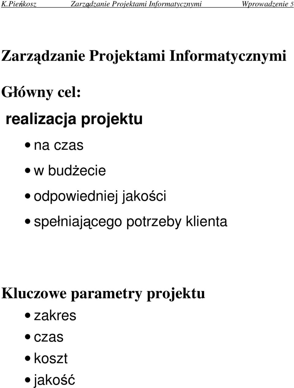 projektu na czas w bud ecie odpowiedniej jako ci spełniaj cego