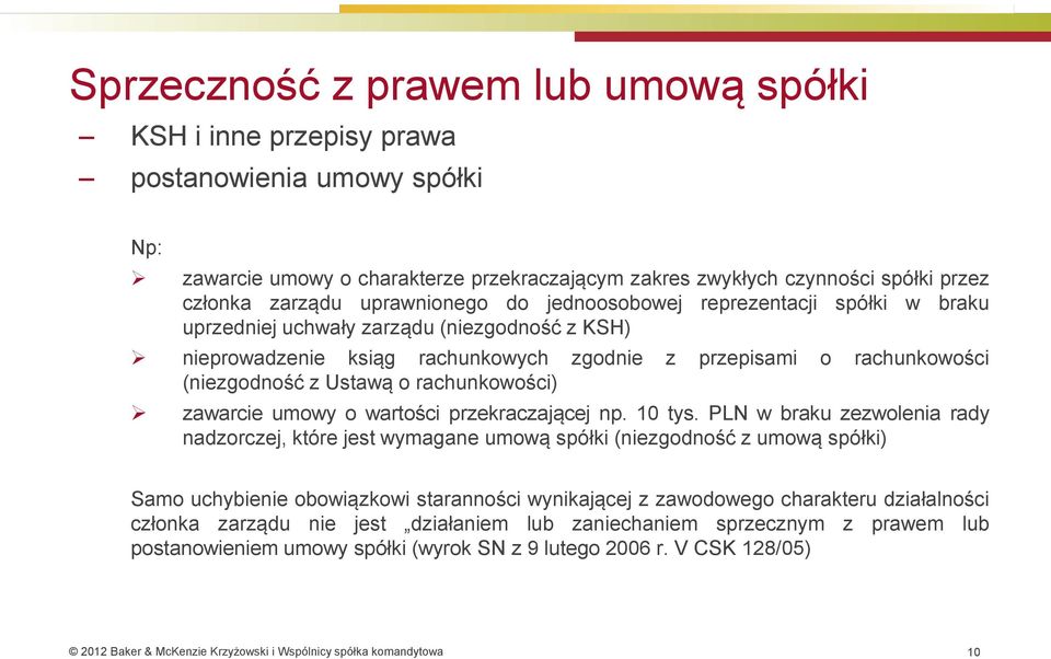 o rachunkowości) zawarcie umowy o wartości przekraczającej np. 10 tys.