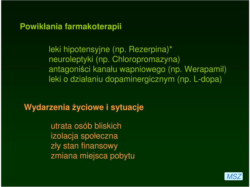 Chloropromazyna) antagoniści kanału wapniowego (np.