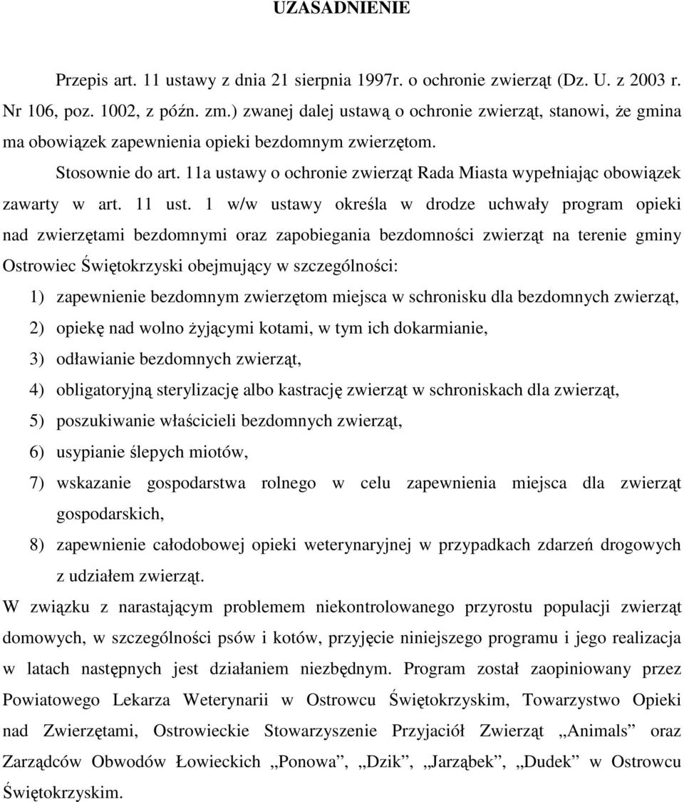 11a ustawy o ochronie zwierząt Rada Miasta wypełniając obowiązek zawarty w art. 11 ust.