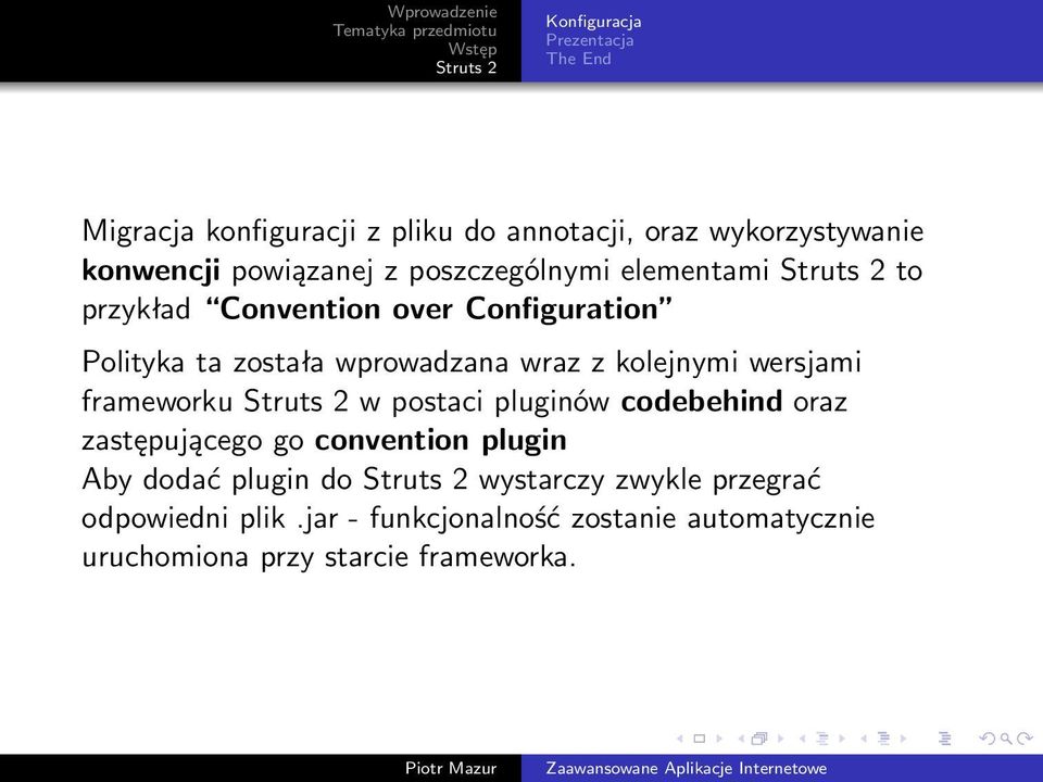 wersjami frameworku w postaci pluginów codebehind oraz zastępującego go convention plugin Aby dodać plugin do