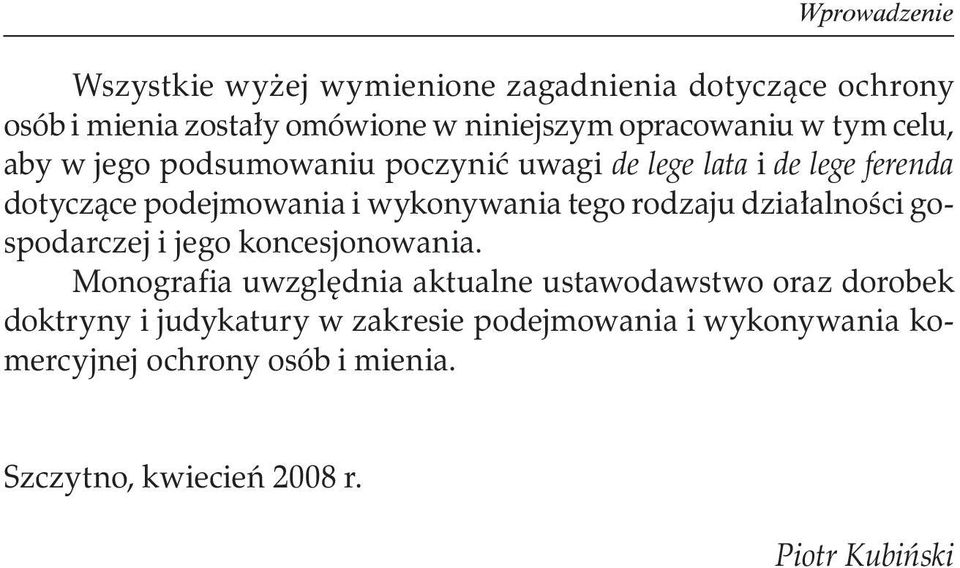 rodzaju działalności gospodarczej i jego koncesjonowania.