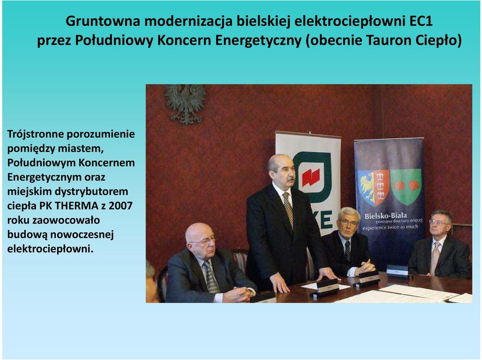 pomiędzy miastem, Południowym Koncernem Energetycznym oraz miejskim