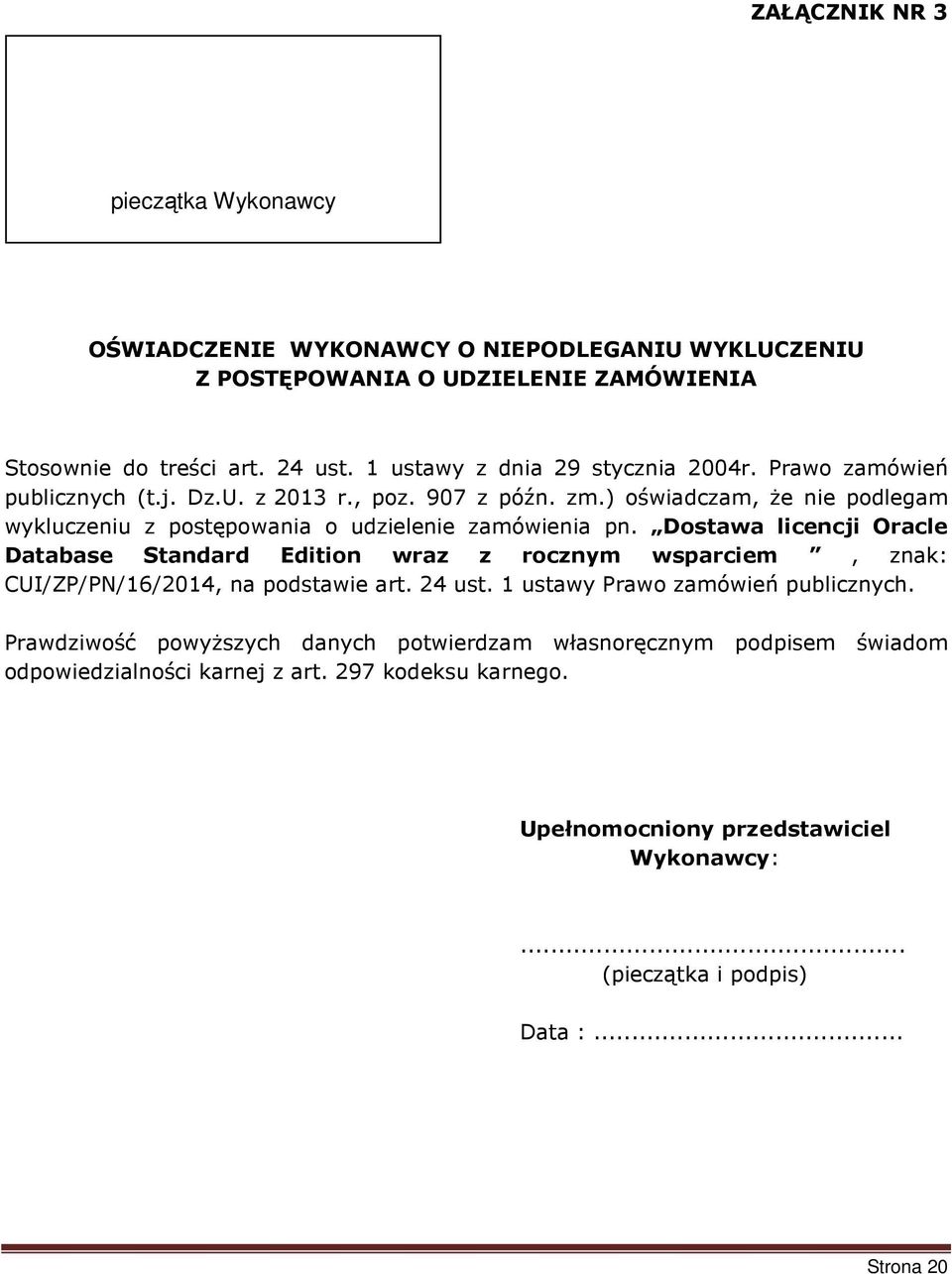 ) oświadczam, że nie podlegam wykluczeniu z postępowania o udzielenie zamówienia pn.