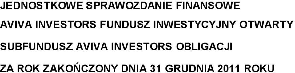 OTWARTY SUBFUNDUSZ AVIVA INVESTORS