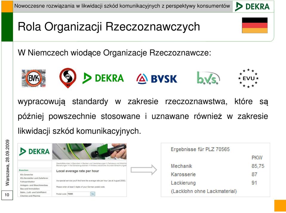 zakresie rzeczoznawstwa, które są później powszechnie