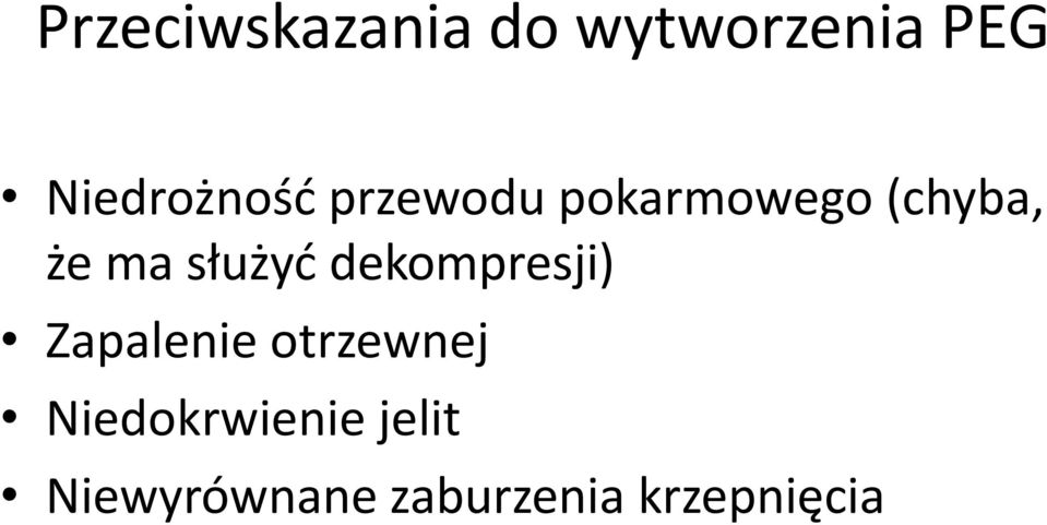 ma służyć dekompresji) Zapalenie otrzewnej