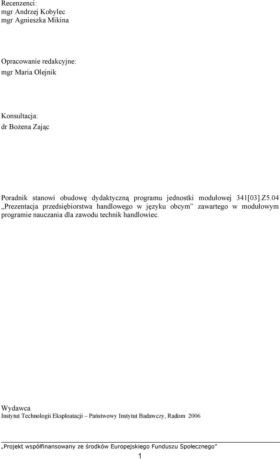 Z5.04 Prezentacja przedsiębiorstwa handlowego w języku obcym zawartego w modułowym programie nauczania