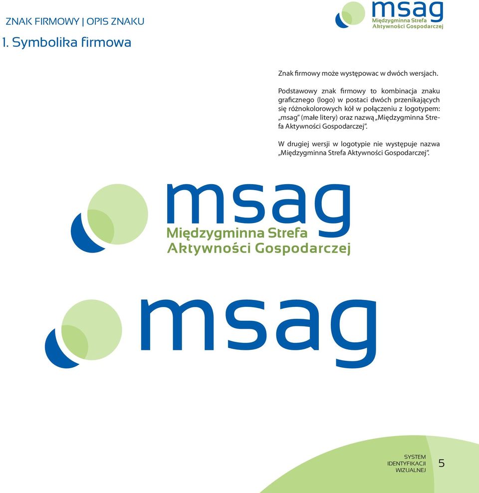 się różnokolorowych kół w połączeniu z logotypem: msag (małe litery) oraz nazwą Międzygminna
