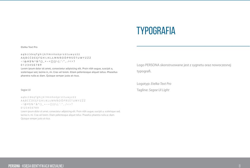 Phasellus pharetra nulla ac diam. Quisque semper justo at risus. Logo PERSONA skonstruowane jest z sygnetu oraz nowoczesnej typografi.