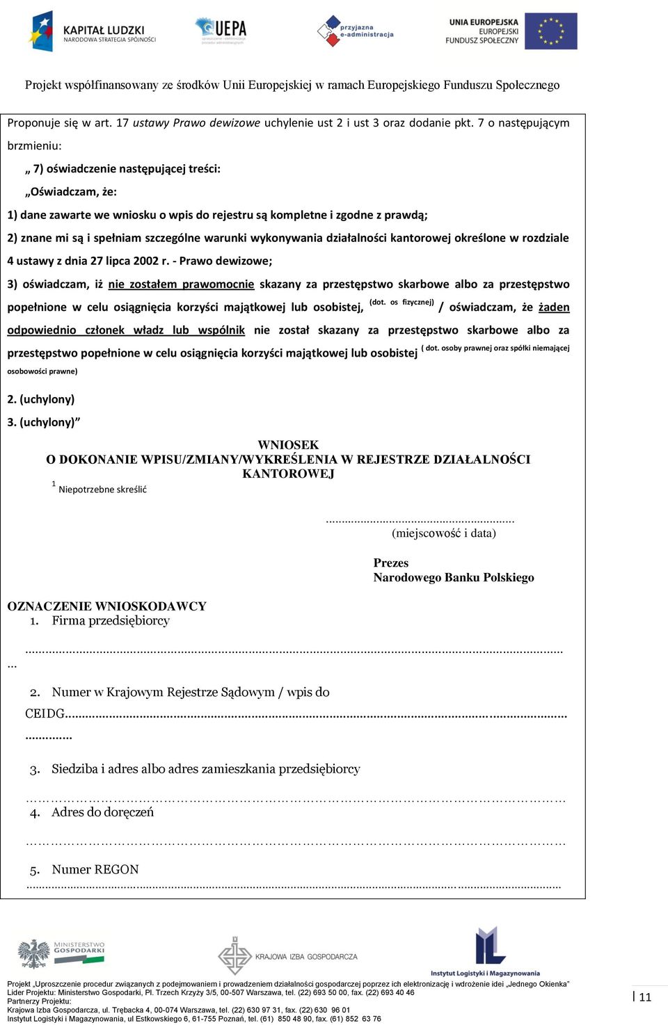 warunki wykonywania działalności kantorowej określone w rozdziale 4 ustawy z dnia 27 lipca 2002 r.