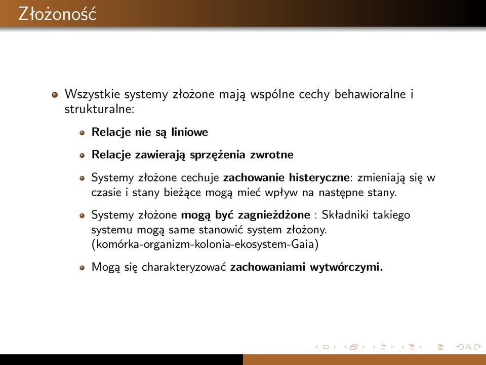 bieżące mogą mieć wpływ na następne stany.