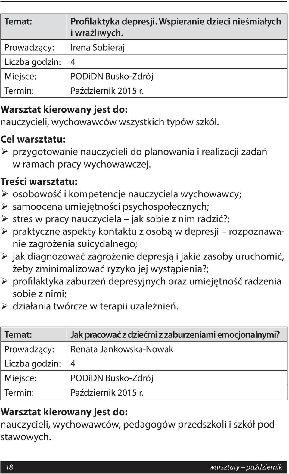 osobowość i kompetencje nauczyciela wychowawcy; samoocena umiejętności psychospołecznych; stres w pracy nauczyciela jak sobie z nim radzić?