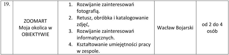 Retusz, obróbka i katalogowanie zdjęć, 3.